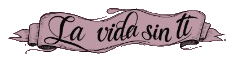 La Vida Sin Ti